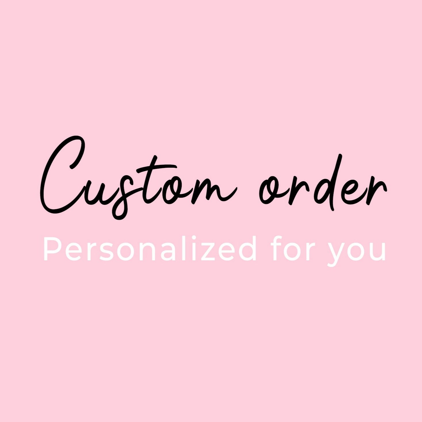 Custom order reserved Paige