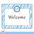 Add Matching Welcome Sign