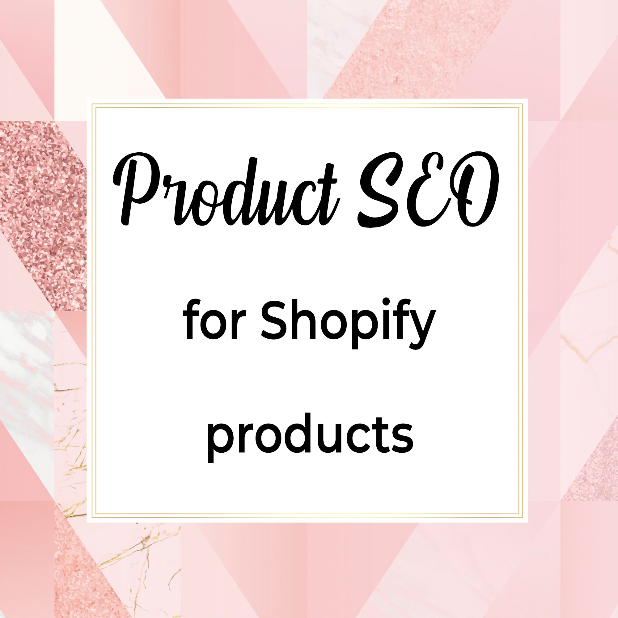 Product SEO for shopify products