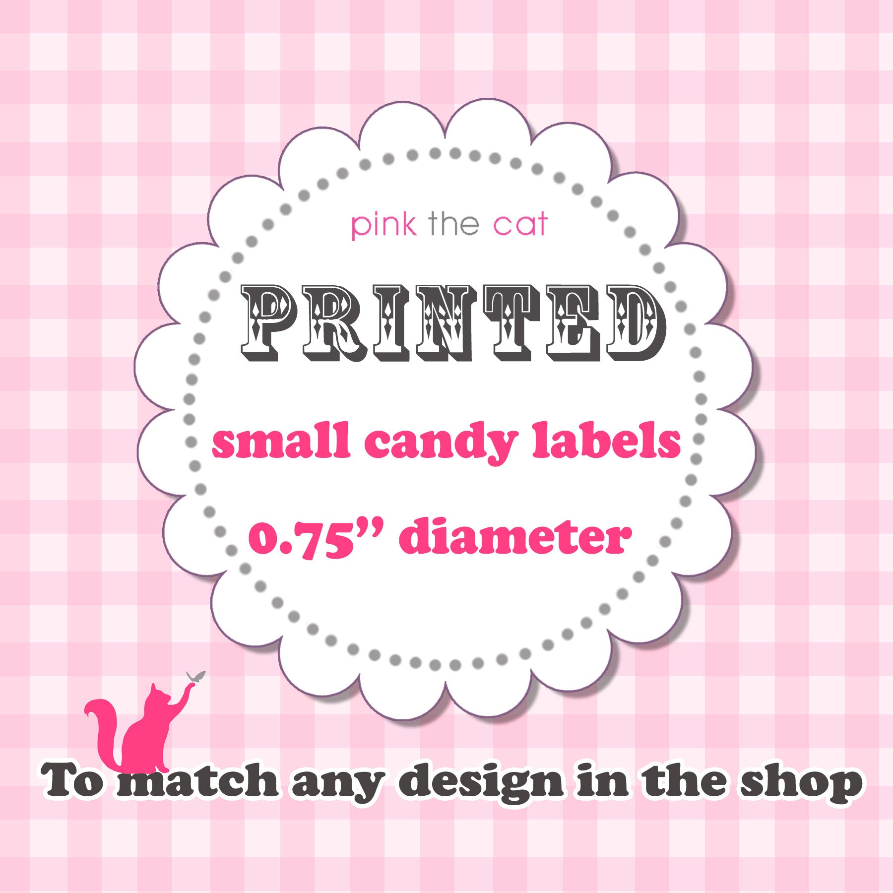 PRINTED SMALL CANDY LABEL 0.75'' for birthday baby bridal shower wedding and more